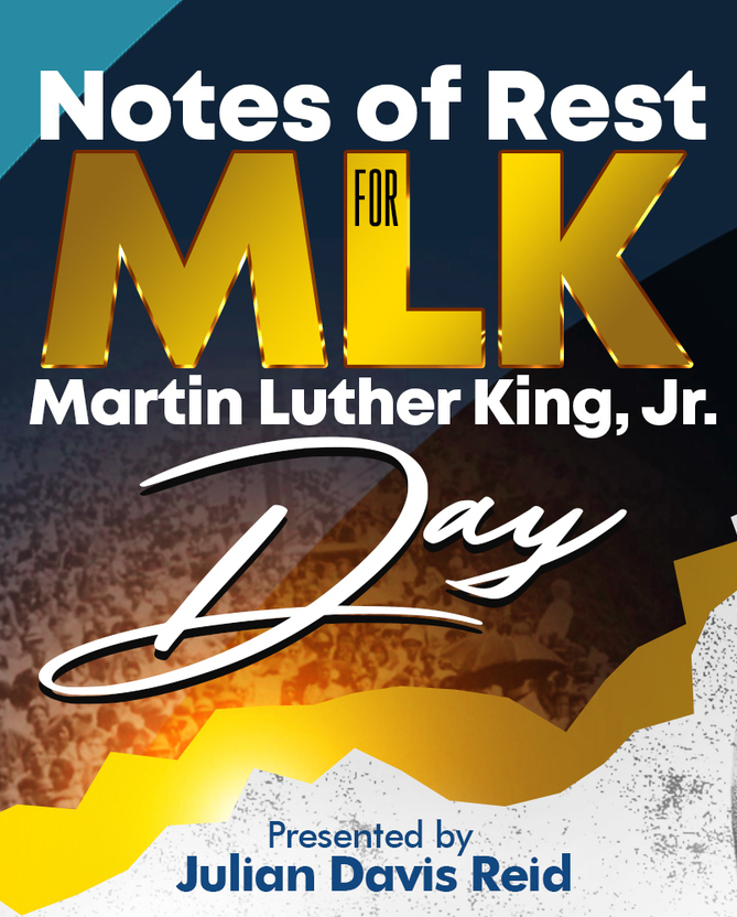 Notes Of Rest For Martin Luther King Day