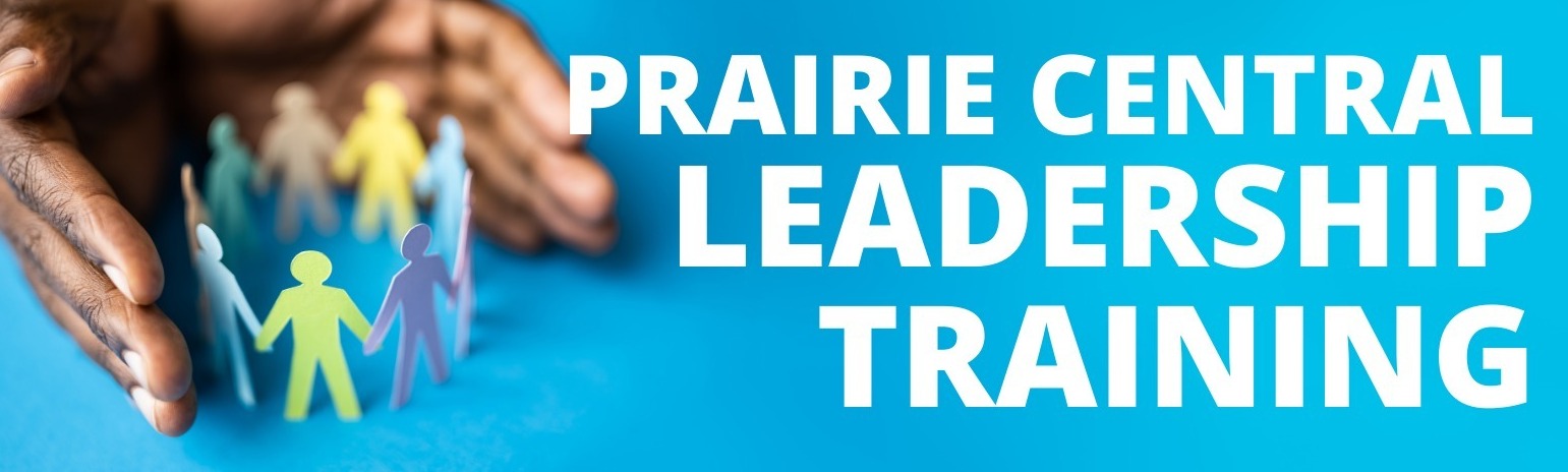 Prairie Central Leadership Training 2024