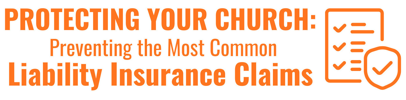 Protecting Church Liability Insurance Banner