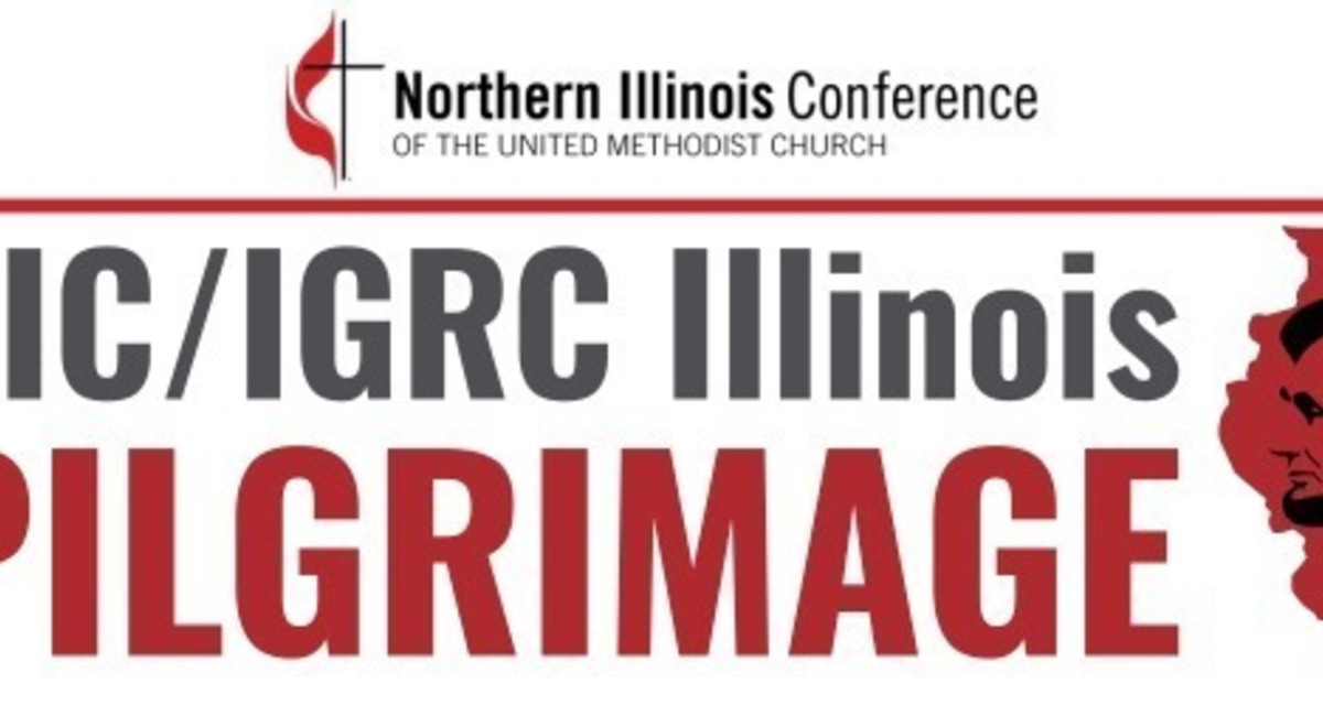 NIC/IGRC Illinois Pilgrimage - Northern Illinois Annual Conference